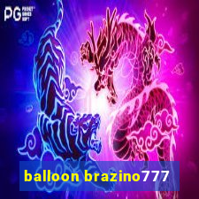 balloon brazino777